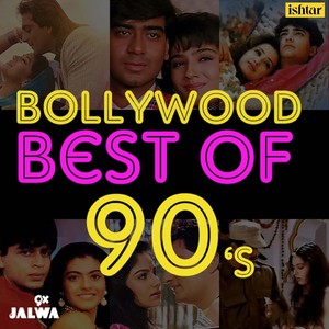 Bollywood Best of 90's