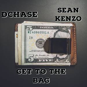 Get To The Bag (Explicit)