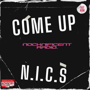 Come Up by N.I.C.S (Explicit)