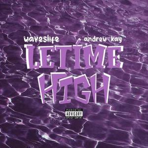 Letíme High (feat. Andrew Kay) (Explicit)