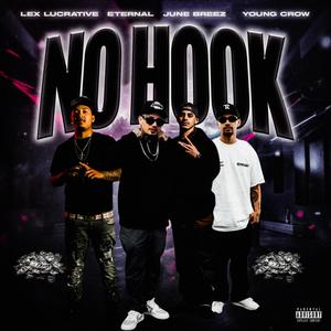 No Hook (feat. Young crow, June breez & Eternal) (Explicit)