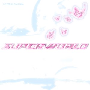 SUPERWORLD (Explicit)