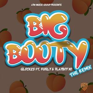 Big Booty (The Remix) [Explicit]