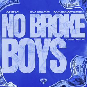 No Broke Boys