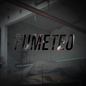 Fumeteo (feat. Mickey Lopez, Manny Ghetto & Carlito Mx) [Explicit]