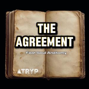 The Agreement (feat. Soul Anatomy) (Explicit)