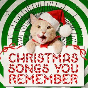 Christmas Songs You Remember