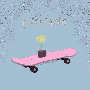 aftertaste(feat. Maryjessie)