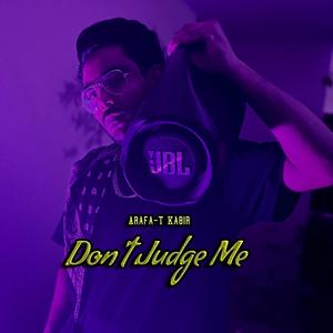 Don't Judge Me (Explicit)