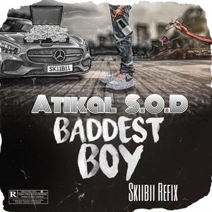 Baddest Boy (feat. skiibii) [Refix]