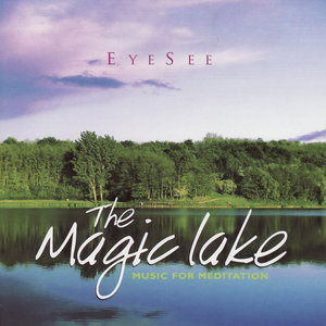 The Magic Lake - Music for Meditation