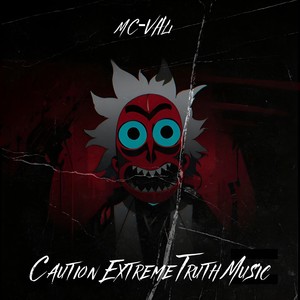 Caution Extreme Truth Music (Explicit)
