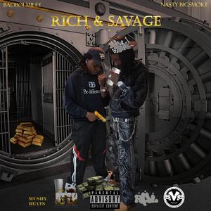 RICH & SAVAGE (feat. Nasty Bigsmoke) [Explicit]