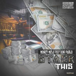 Stack This (feat. Don Pablo) [Explicit]