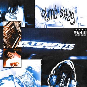 Dumb Swag (feat. Maajins, Rekover Jet & Nate Peso) (Explicit)