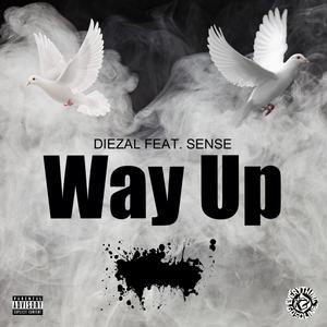 Way Up (feat. Sense) [Explicit]