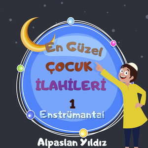 En Güzel Çocuk İlahileri 1 Enstrümantal