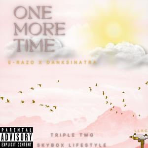 One More TIme (feat. DankSinatra) (Explicit)