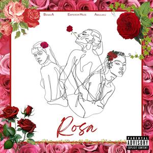 Rosa (feat. BenaiA & Amulaku) (Explicit)