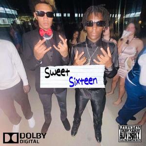 Sweet sixteen (Explicit)