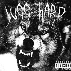 JUGG HARD (Explicit)