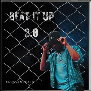 BEAT IT UP 2.0