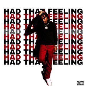 Had That Feeling (Explicit)