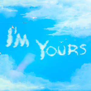 I’m Yours