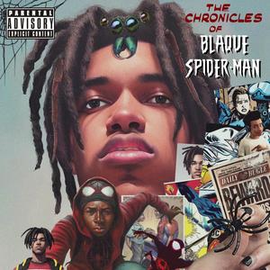 The Chronicles of Blaque Spiderman (Explicit)