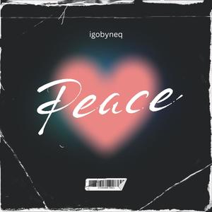 Peace (Explicit)