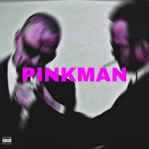 PINKMAN (Explicit)