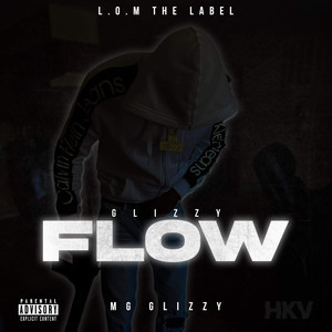 Glizzy Flow (Explicit)