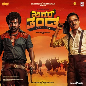 Jigarthanda DoubleX - Kannada (Original Motion Picture Soundtrack)