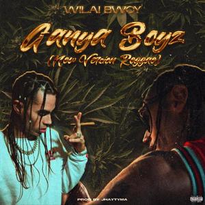 Ganya Boyz (New reggae versión)