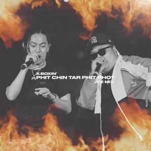 Phit Chin Tar Phit Phot (feat. X-Boxin) [JCZ Mix] [Explicit]