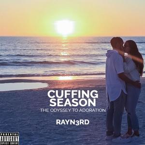 Cuffing Season: The Odyssey to Adoration (Explicit)