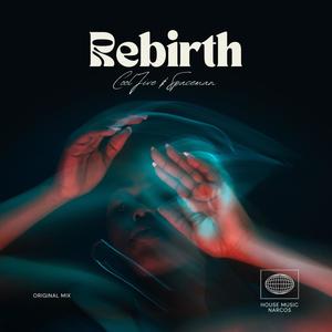 Rebirth (feat. Spaceman)
