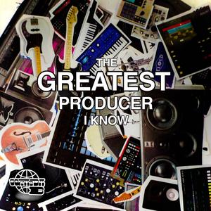 Greatest Producer I Know (Episode One)