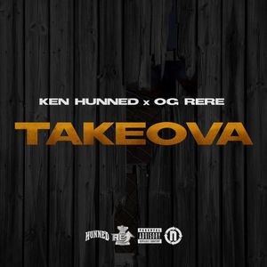 Take Ova (feat. Og ReRe) (Explicit)