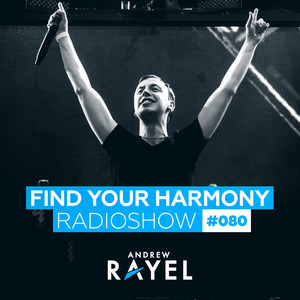 Find Your Harmony Radioshow #080