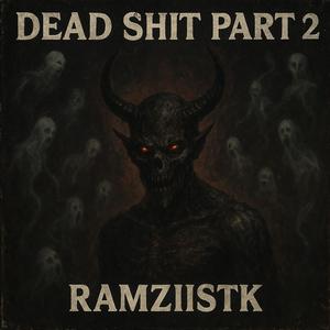 Dead shit pt2 (Explicit)