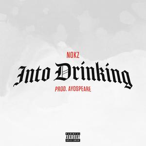 Into Drinking (Explicit)