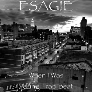When I Was Young(Trap Beat)