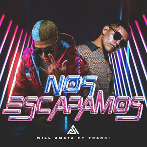 Nos Escapamos (Explicit)