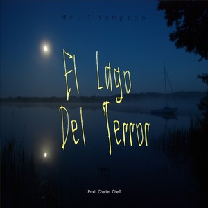 El Lago del Terror (Explicit)