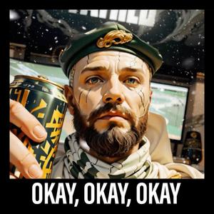 Okay, Okay, Okay (Explicit)