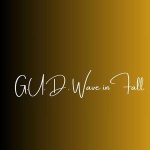 G.U.D. Wave in Fall (Explicit)