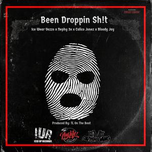 Been Droppin Sh!t (feat. Ice Wear Vezzo, Bloody Jay & Calico Jonez) [Explicit]