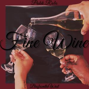 Fine Wine (feat. BrofromtheWest) [Explicit]