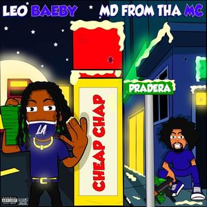 Cheap Chap (feat. MD From Tha MC) (Explicit)